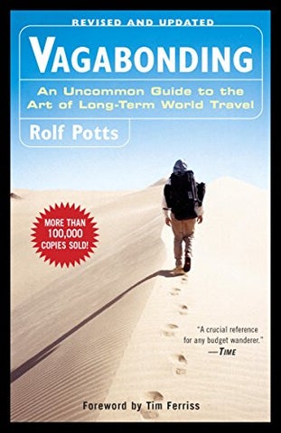 Vagabundeo: una guía poco común para el arte de viajar por el mundo a largo plazo por Rolf Potts