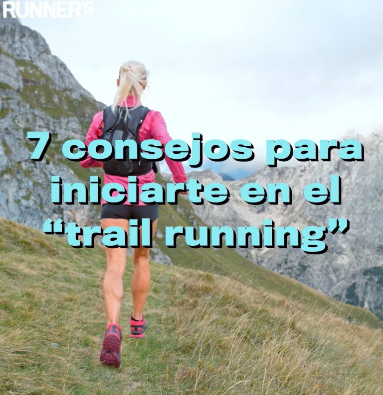 Plan de entrenamiento de trail running: Consejos para el éxito